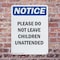 Signmission Please Do Not Leave Children Unattended, 10 in W x Rectangle, Plastic OS-2PACK-NS-P-1014-V-17394 - alternate 6